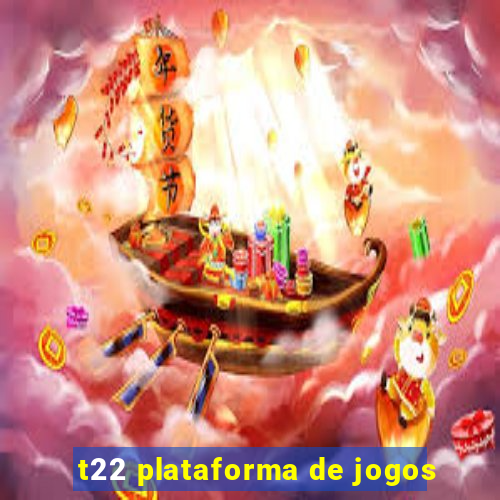 t22 plataforma de jogos